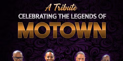 A Tribute Celebrating the Legends of Motown