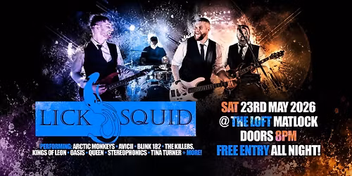 LICKSQUID - Live Band @ The Loft, Matlock