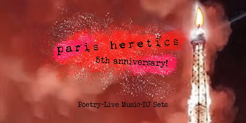 Paris Heretics 5th Anniversary! 
