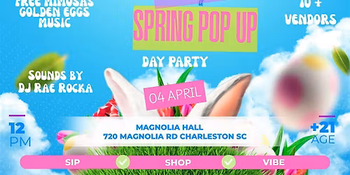 TAZYRAE Productions Presents  A Spring Pop-Up and Day Party
