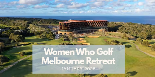 Melbourne Golf Retreat!