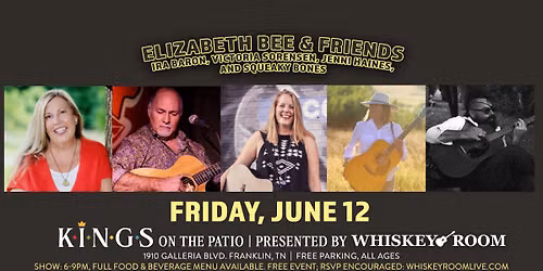 Free Patio Show ft. Elizabeth Bee & Friends - Kings Bowl, Franklin TN