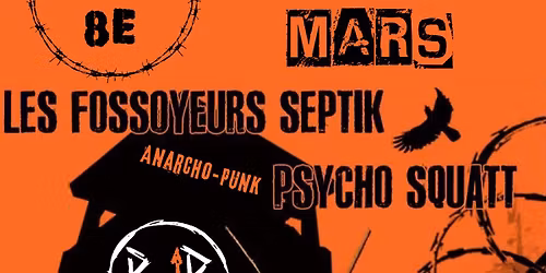 Psycho Squatt (Fr) \/ Les Fossoyeurs Septik - Anarcho Punk
