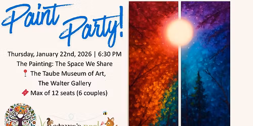 Jan. 22nd Paint Party at The Taube hosted by Nature's Nook Art