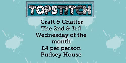 Topstitch Craft & Chatter 
