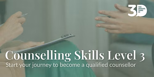 Level 3 Counselling Skills \u2013 Register Your Interest!