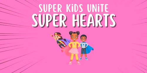Super Hearts: The Power of Kindness