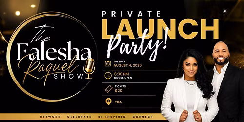 The Falesha Raquel Show Launch Party!