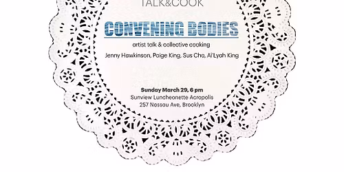 Talk & Cook #4: Convening Bodies
