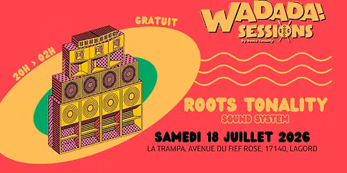 WADADA SESSIONS #15 - Roots Tonality Sound System | Reggae Dub La Rochelle