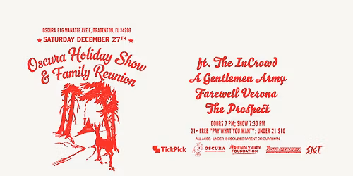 Oscura Holiday Family Reunion Show ft. The InCrowd, A Gentlemen Army, Farewell Verona, The Prospect