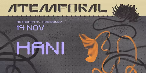 Atemporal at Aethernativ w\/ Hani