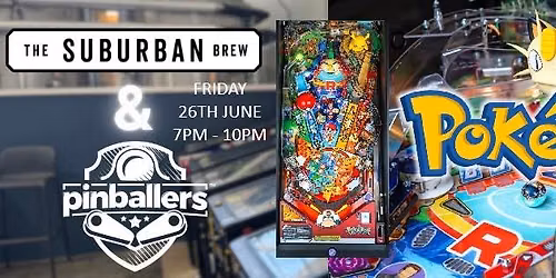 POKEMON LAUNCH \/ PINDUCATION @ The Suburban Brew Glynde - Learn to play Pinball