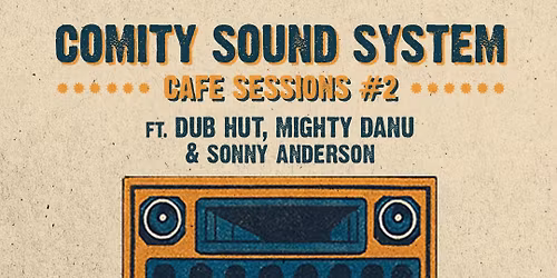 Comity Sound System - cafe sessions #2