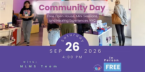 Community Day \u2013 Open House & Mini Healing Sessions
