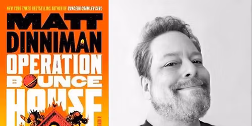 SOLD OUT: Matt Dinniman presents Operation Bounce House
