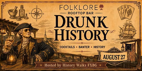 Drunk History at Folklore Rooftop Bar
