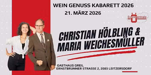 Wein Genuss Kabarett – Christian Hölbling & Maria Weichesmüller „Helfried – Unverändert NEU!“