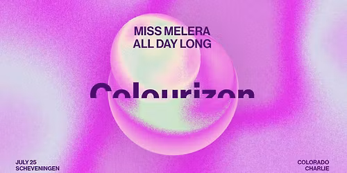 Colorado Charlie x COLOURIZON w\/ Miss Melera (All Day Long)