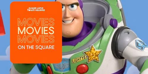 Movies on the Square: Toy Story 5 — 2711 Plaza Drive, Sugar Land, TX, United States, Texas 77479
