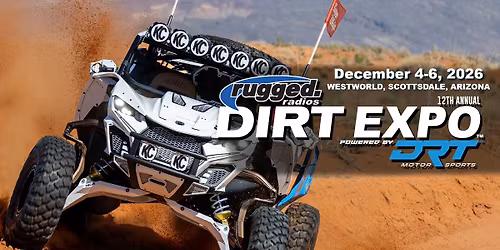 Rugged Radios presents the DIRT EXPO powered by DRT Motorsports