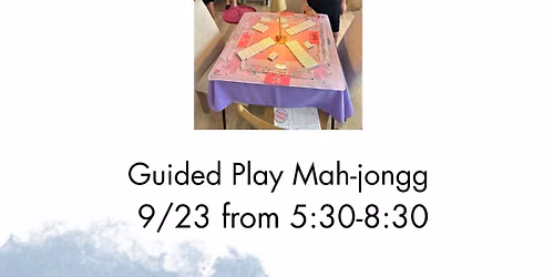 9\/23 Guided Play for Mah-jongg with Jodie Mercer