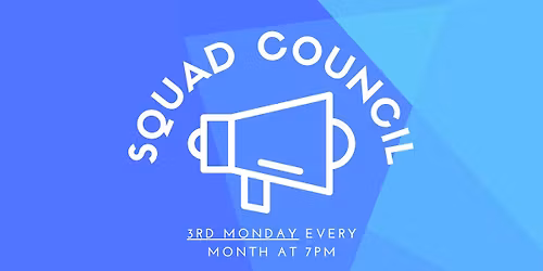 Squad Council Meeting