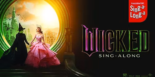 SING-A-LONG-A WICKED (CERT PG)