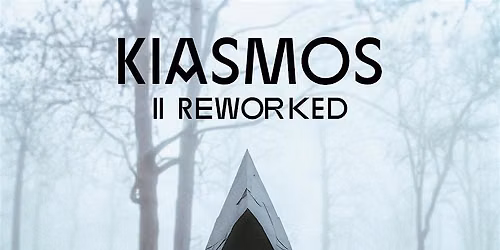 Kiasmos - II Reworked: Listening Party