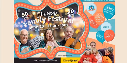 FiftyNorth Family Festival Celebrating 50 Years!