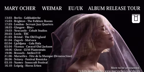 Mary Ocher | Weimar EU\/UK Release Tour