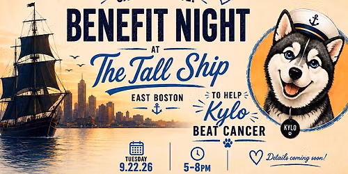 Help Kylo Beat Cancer at The Tall Ships East Boston