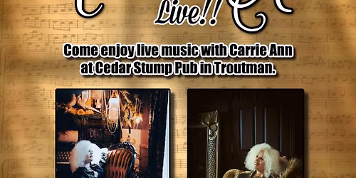 Carrie Ann Live! - Cedar Stump Pub - Troutman NC