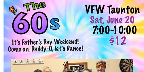 The 60s - Taunton VFW - June 20