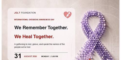 2026 International Overdose Awareness Day @ JOLT Foundation