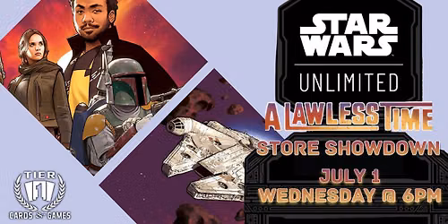 Star Wars Unlimited: A Lawless Time Store Showdown
