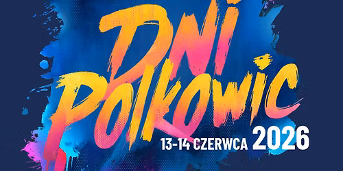 Dni Polkowic 2026