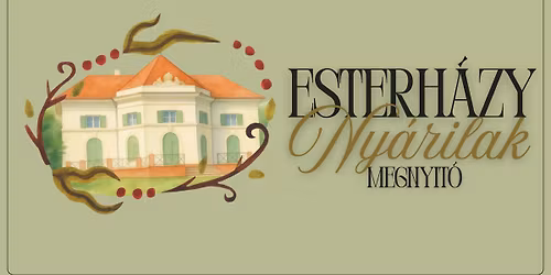 \u00dcnnep\u00e9lyes megnyit\u00f3 \u2013 Esterh\u00e1zy Ny\u00e1rilak