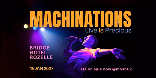 MACHINATIONS - live at the Bridge Hotel, Rozelle