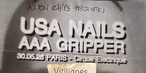 USA Nails \/ AAA Gripper \/ Vitiligoes @ Cirque \u00c9lectrique \u26a1\ufe0f 