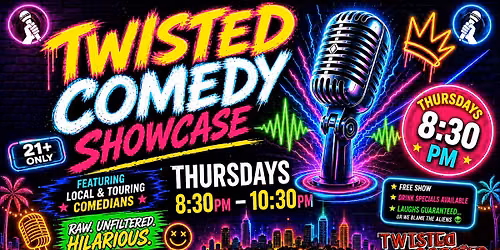 Twisted Comedy Showcase