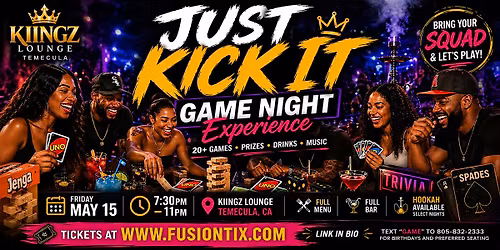 JUST KICK IT: GAME NIGHT EXPERIENCE