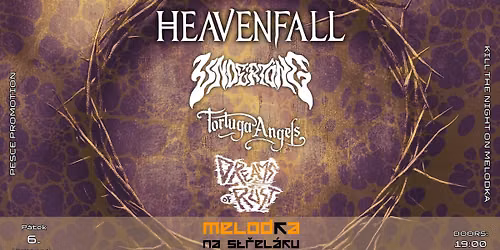 K*ll The Night: Heavenfall (IT), Undertong, Tortuga Angels, Dreams Of Rust