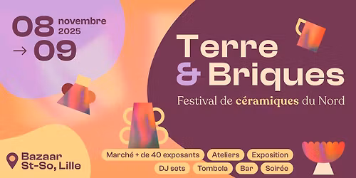 Terre & Briques 2025 - Festival de C\u00e9ramiques Lilloises