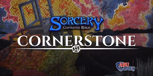 Sorcery: Contested Realm Cornerstone-2026 Tournament | ABU Games