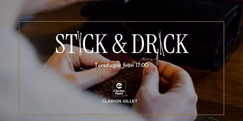 STICK & DRICK 2026 - CLARION HOTEL\u00ae GILLET