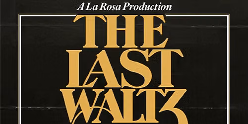 The Last Waltz Live: 50th Anniversary Celebration