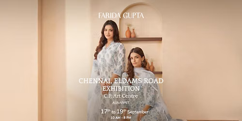 Farida Gupta | Eldams Road, Chennai Exhibition \ud83d\udecd\ufe0f