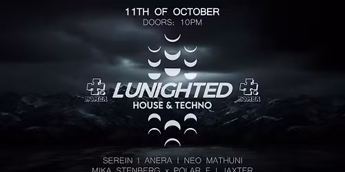 Lunighted 11/10/2025 | House & Techno