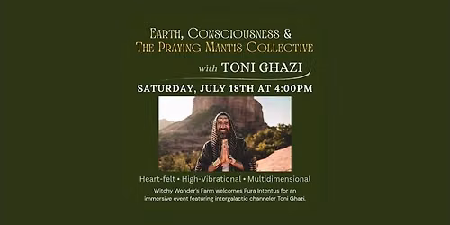 The Praying Mantis Collective - with Toni Ghazi 